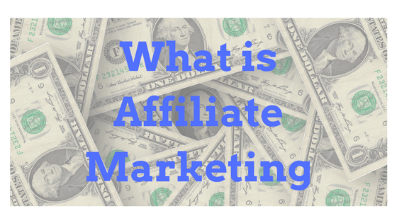 What is Affiliate Marketing?